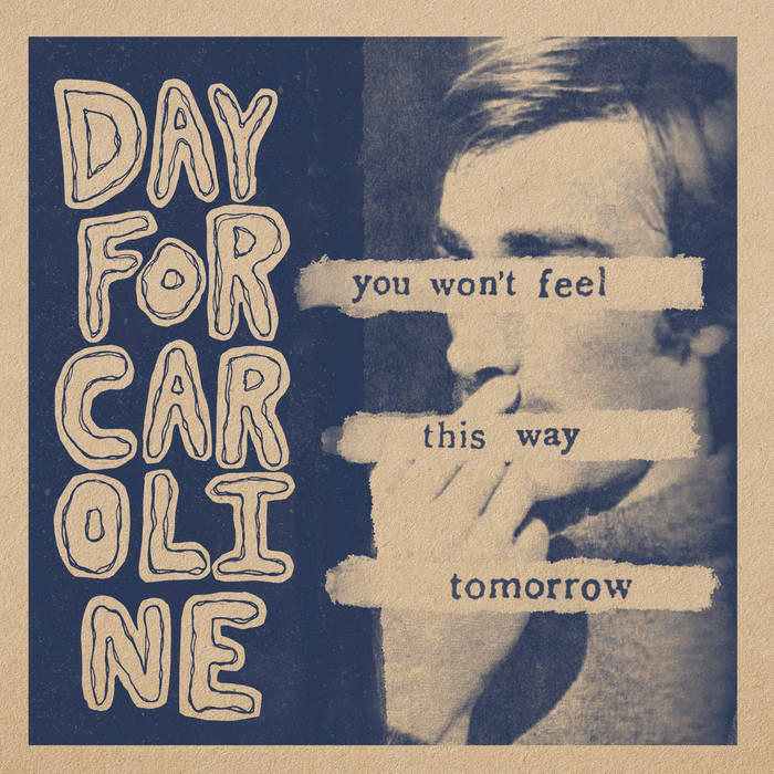 You Won’t Feel This Way Tomorrow
